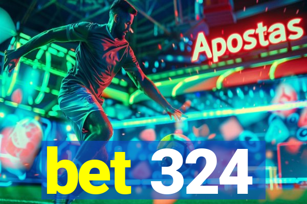 bet 324